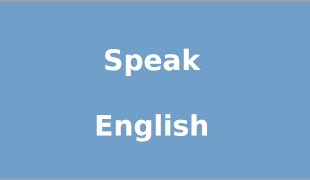 Speak English